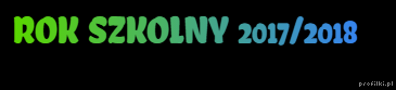 ROK SZKOLNY 2017-2018