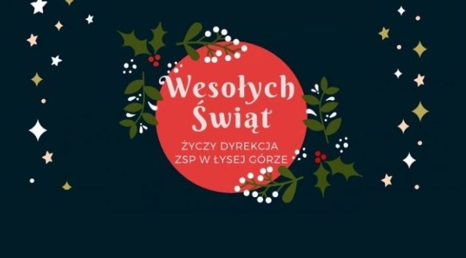 >>>KLIKNIJ, BY ZOBACZYĆ ŚWIĄTECZNE ŻYCZENIA OD DYREKCJI…<<<
