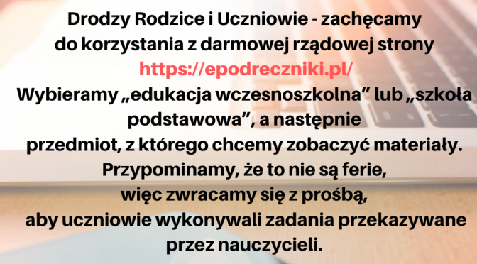 <font color=orange>E-podręczniki, e-materiały: </font>https://epodreczniki.pl/
