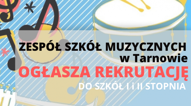 REKRUTACJA DO SZKÓŁ MUZYCZNYCH W TARNOWIE