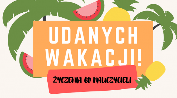 WAKACYJNE ŻYCZENIA :)