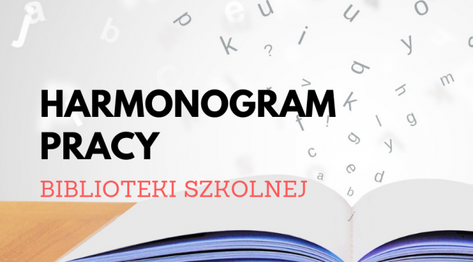 HARMONOGRAM PRACY BIBLIOTEKI SZKOLNEJ DLA POSZCZEGÓLNYCH KLAS