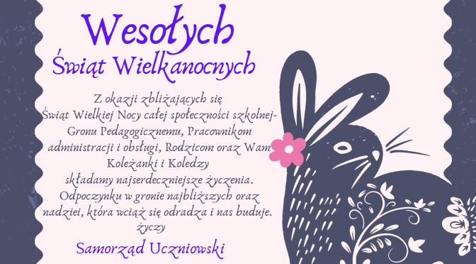 WESOŁYCH ŚWIĄT WIELKANOCNYCH
