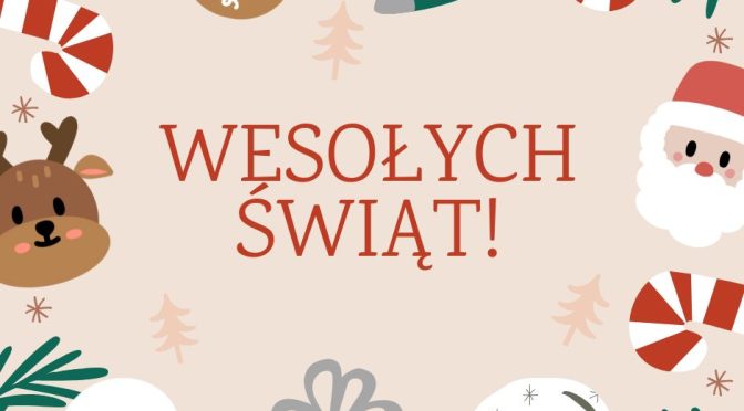 WESOŁYCH ŚWIĄT bożego narodzenia!
